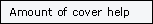Amount of cover help